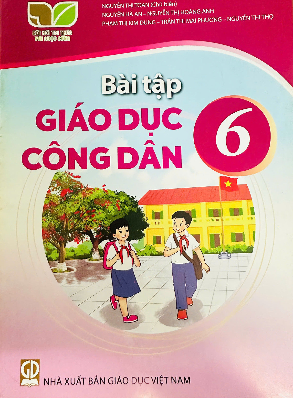 Sách Bài Tập Giáo Dục Công Dân 6- Kết Nối Tri Thức Với Cuộc Sống (Kèm Nilon Bọc Sách)