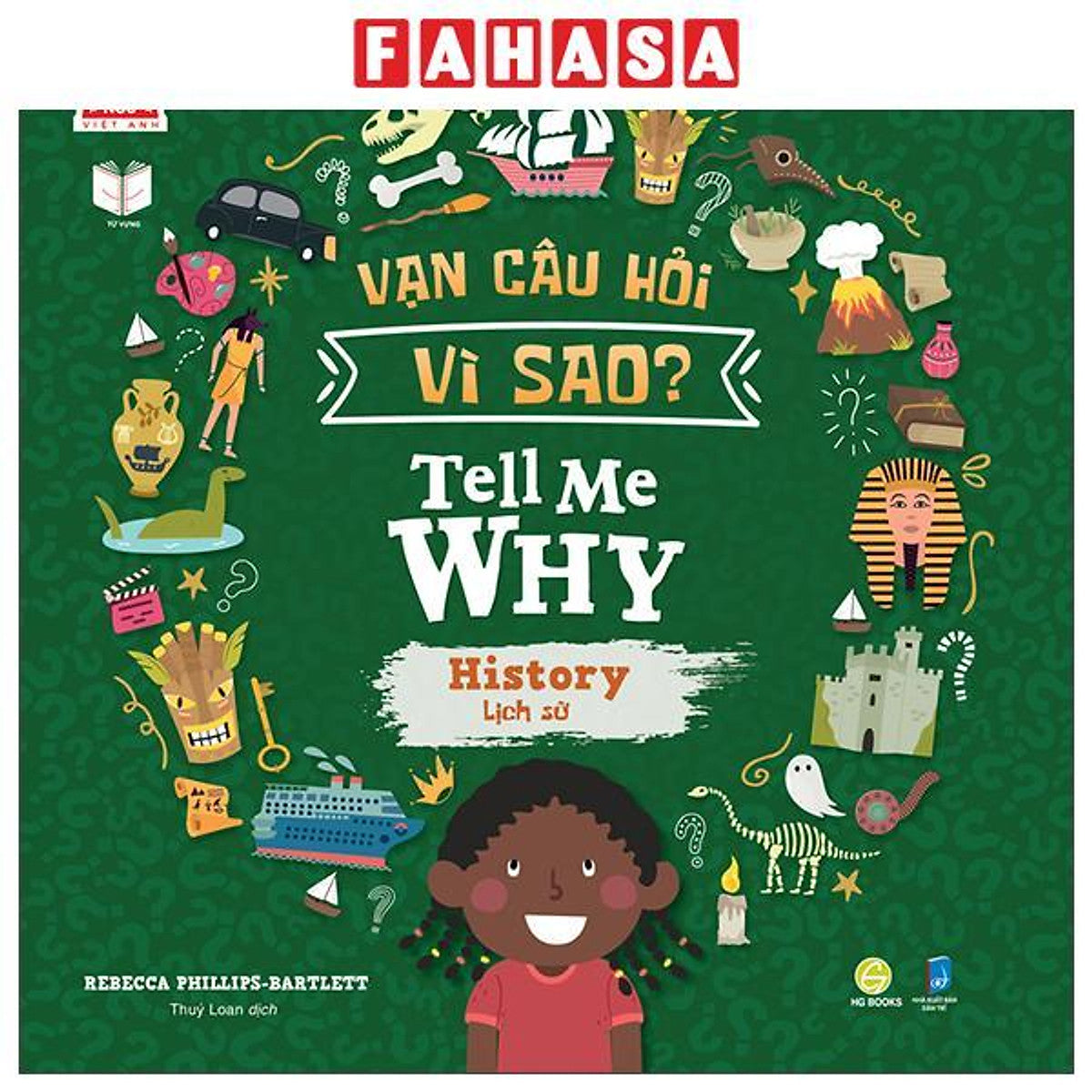 Sách - Vạn Câu Hỏi Vì Sao - Tell Me Why - History - Lịch Sử