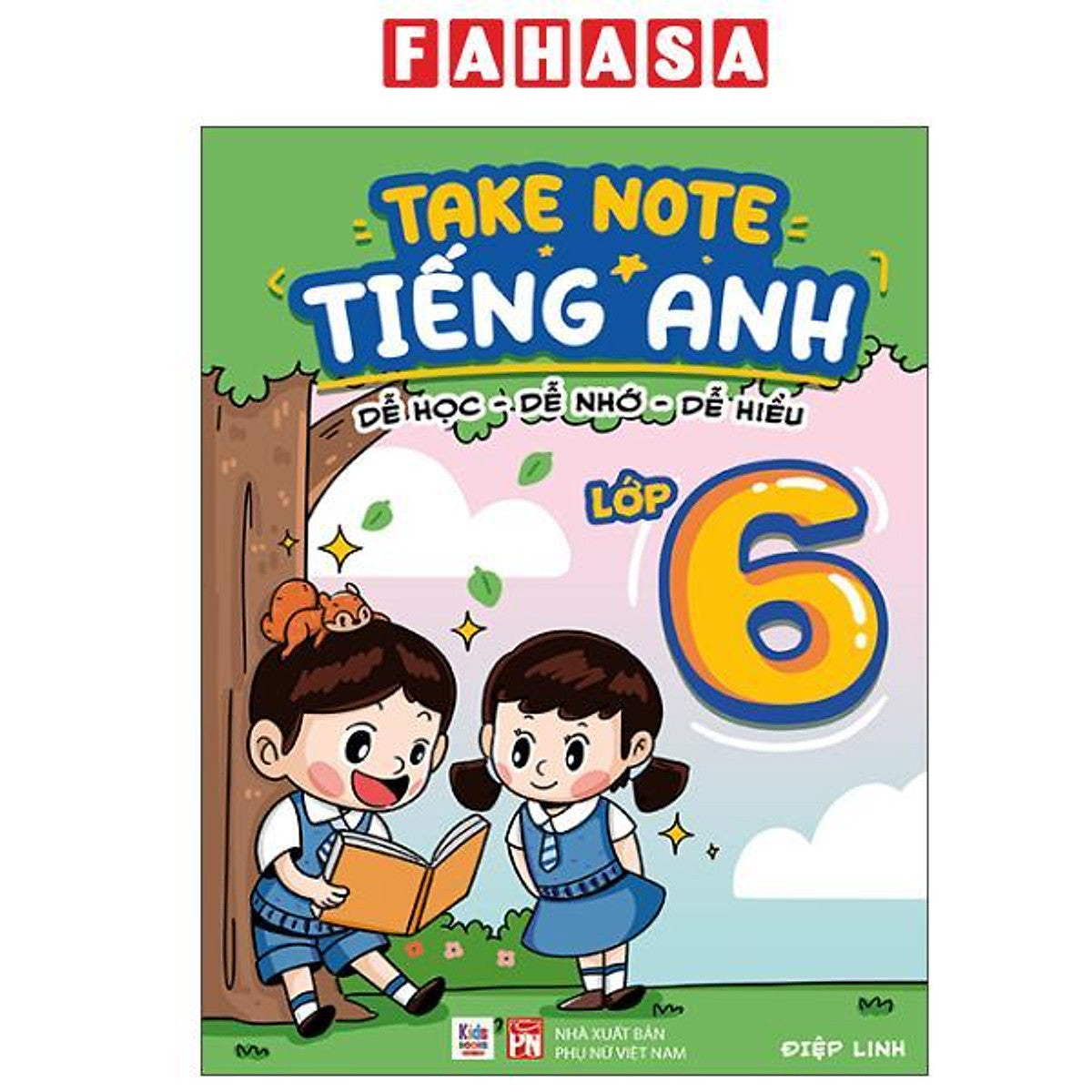 Sách - Takenote Tiếng Anh - Dễ Học-Dễ Nhớ-Dễ Hiểu - Lớp 6