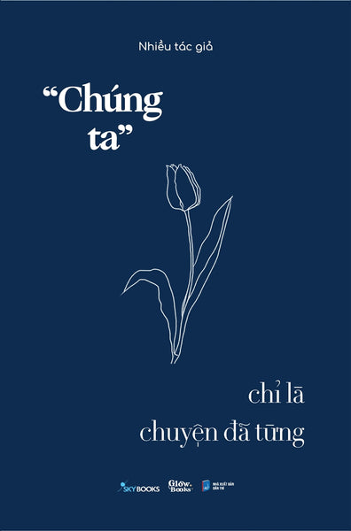 “Chúng Ta” Chỉ Là Chuyện Đã Từng - Sky