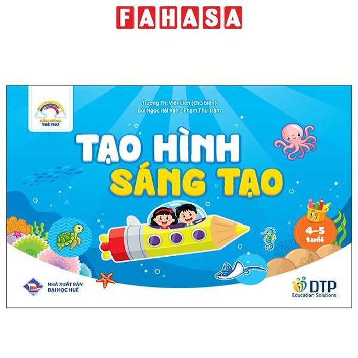 Sách - Cầu Vồng Trẻ Thơ - Tạo Hình Sáng Tạo - Dành Cho Trẻ 4-5 Tuổi