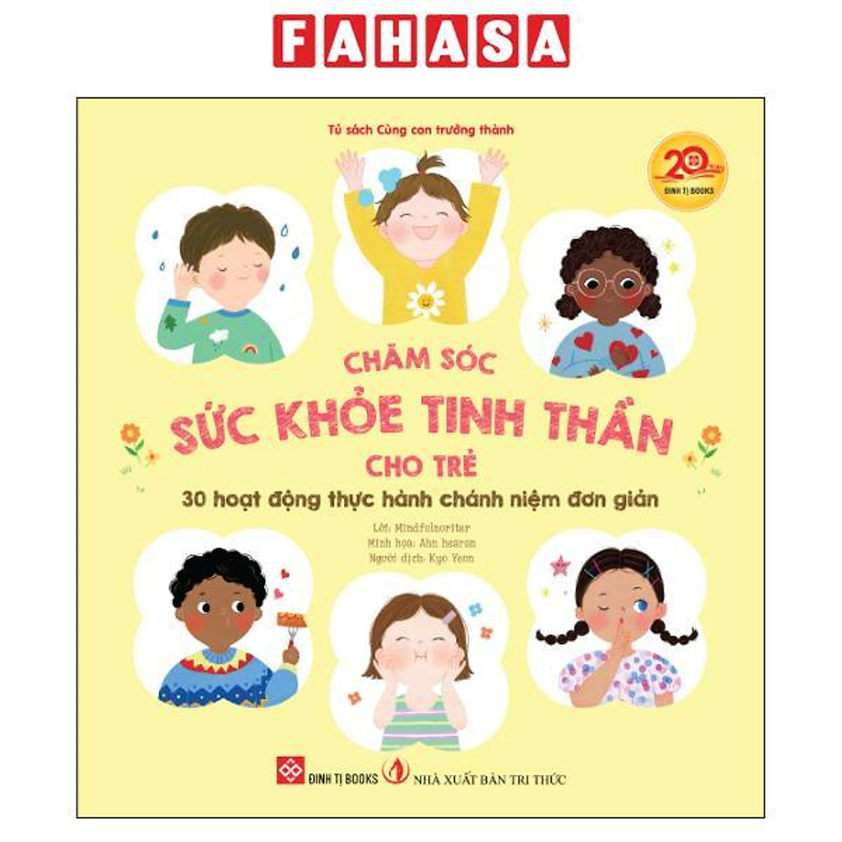 Sách - Chăm Sóc Sức Khỏe Tinh Thần Cho Trẻ - 30 Hoạt Động Thực Hành Chánh Niệm Đơn Giản