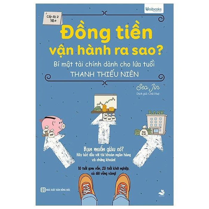 Đồng Tiền Vận Hành Ra Sao? - Bí Mật Tài Chính Dành Cho Lứa Tuổi Thanh Thiếu Niên - Bản Quyền