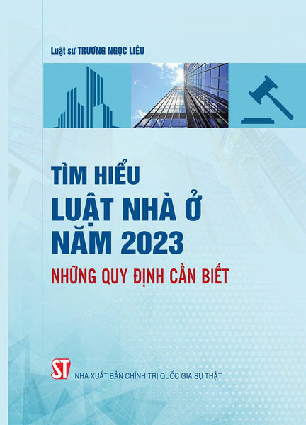 Tìm Hiểu Luật Nhà Ở Năm 2023: Những Quy Định Cần Biết