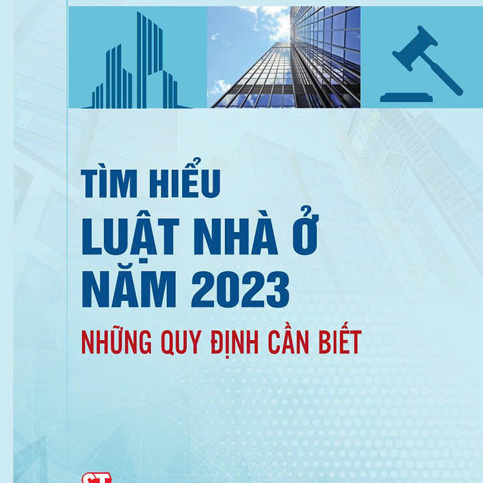 Tìm Hiểu Luật Nhà Ở Năm 2023: Những Quy Định Cần Biết