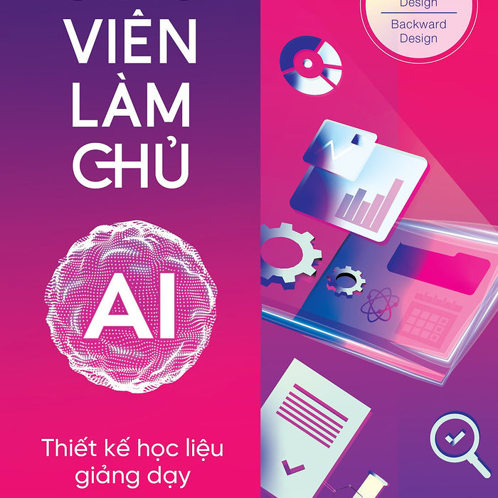 Giáo Viên Làm Chủ Ai - Thiết Kế Học Liệu Giảng Dạy