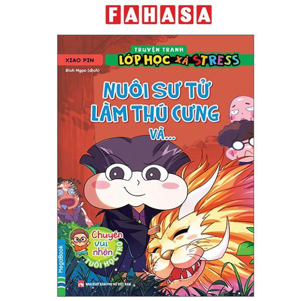 Sách - Truyện Tranh Lớp Học Xả Stress - Nuôi Sư Tử Làm Thú Cưng Và…