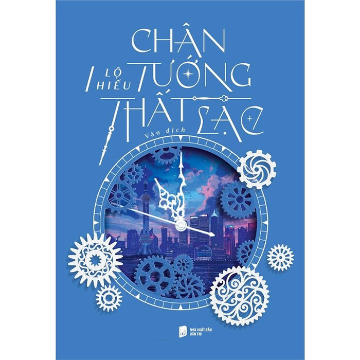 Chân Tướng Thất Lạc (Tác Giả: Lộ Hiểu)