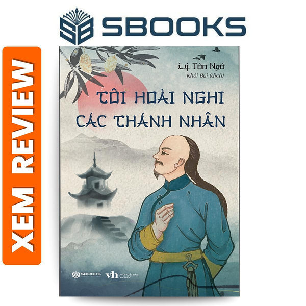 Sách - Tôi Hoài Nghi Các Thánh Nhân (Lý Tôn Ngô) - Sbooks