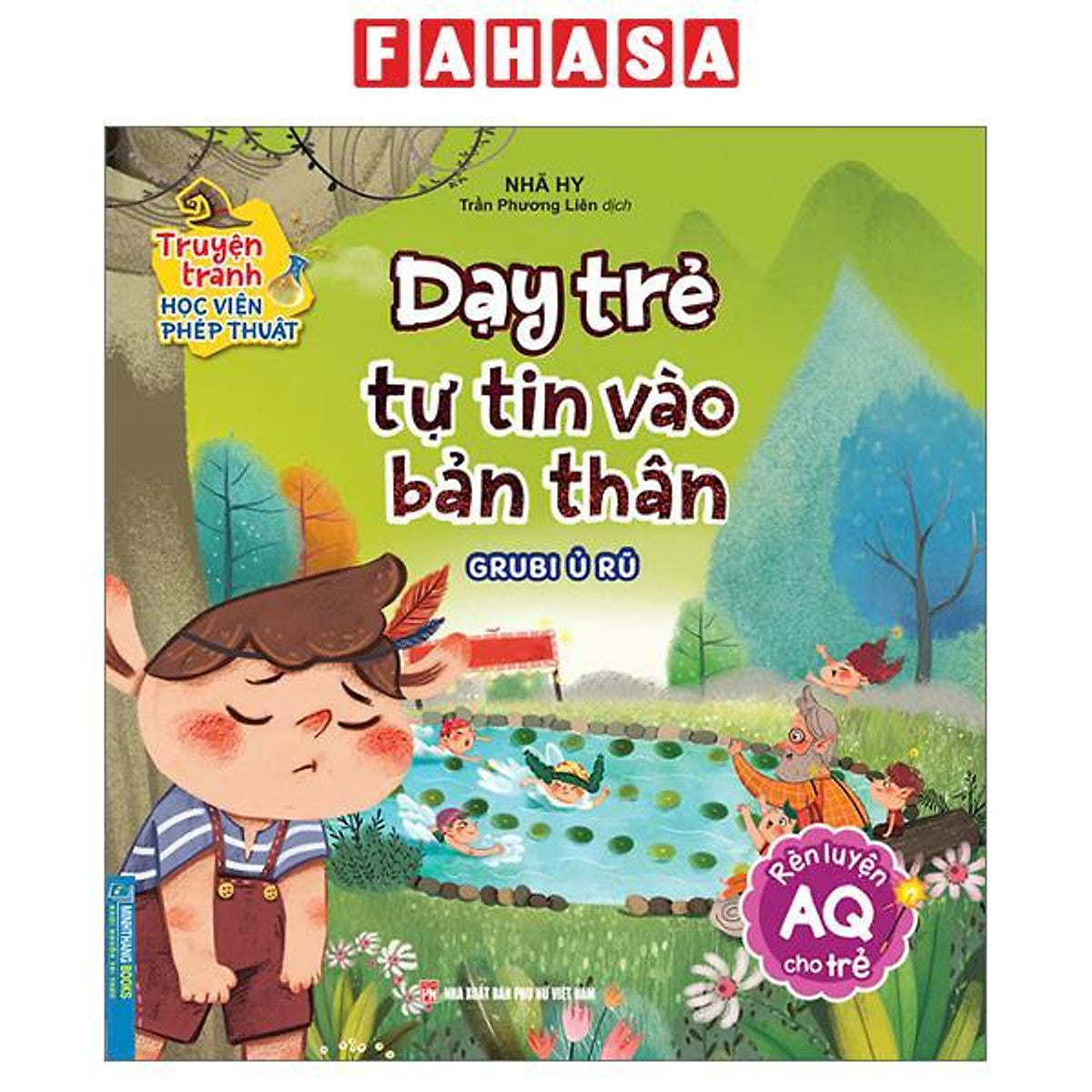 Sách - Truyện Tranh Học Viện Phép Thuật - Rèn Luyện Aq Cho Trẻ - Dạy Trẻ Tự Tin Vào Bản Thân - Grubi Ủ Rũ