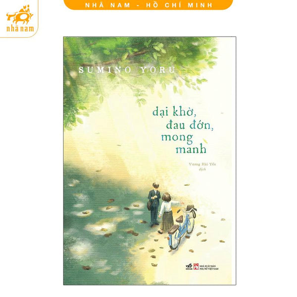 Sách - Dại Khờ, Đau Đớn, Mong Manh (Nhã Nam Hcm)