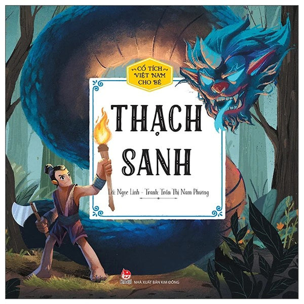 Cổ Tích Việt Nam Cho Bé: Thạch Sach - Kim Đồng