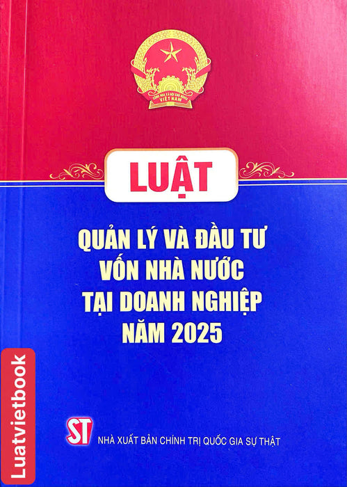 Luật Quản Lý Và Đầu Tư Vốn Nhà Nước Tại Doanh Nghiệp Năm 2025