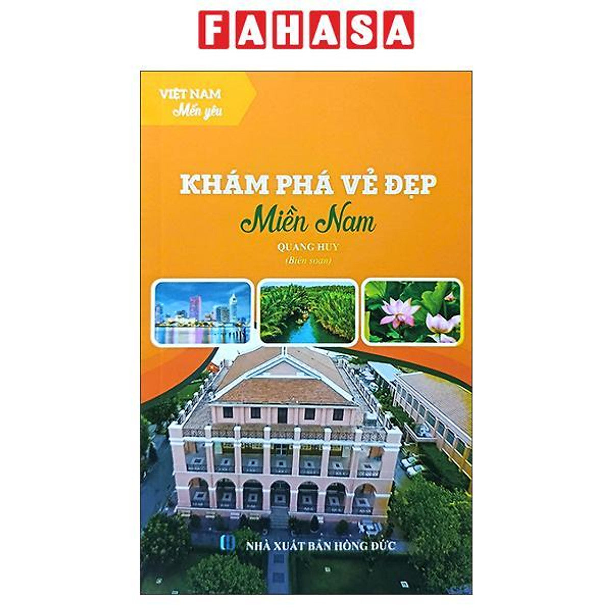 Sách - Việt Nam Mến Yêu - Khám Phá Vẻ Đẹp Miền Nam