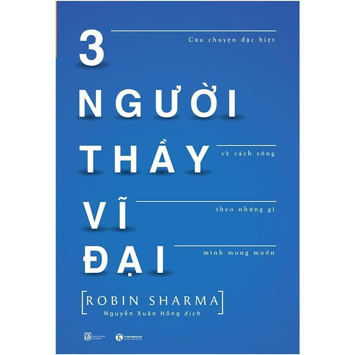 Sách 3 Người Thầy Vĩ Đại (Tái Bản Năm 2022) (Bìa Mềm)