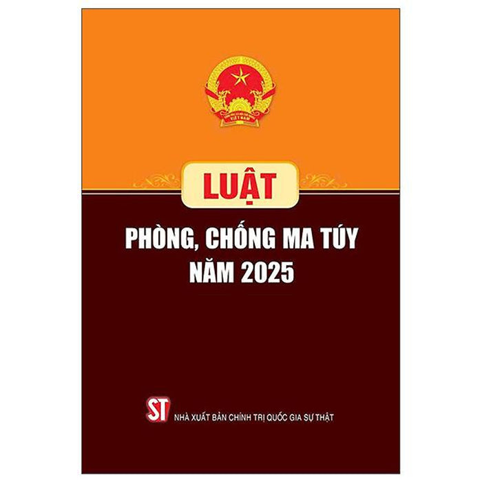 Sách - Luật Phòng, Chống Ma Túy Năm 2025