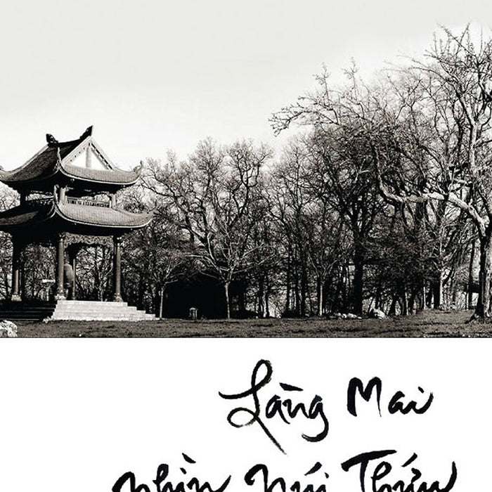 Làng Mai Nhìn Núi Thứu (Tái Bản Năm 2024)