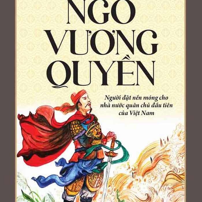 Góc Nhìn Sử Việt - Ngô Vương Quyền