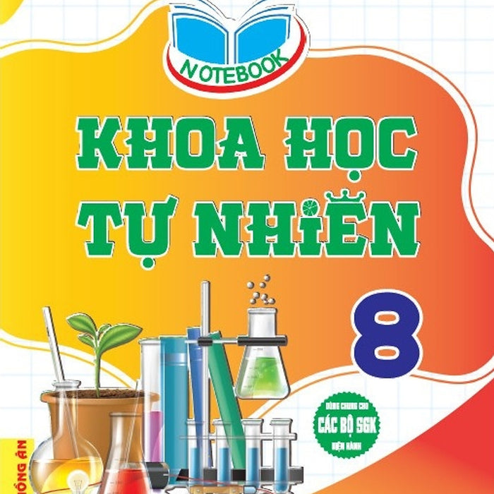 Notebook Khoa Học Tự Nhiên 8 (Dùng Chung Cho Các Bộ Sgk Hiện Hành) (Ha)