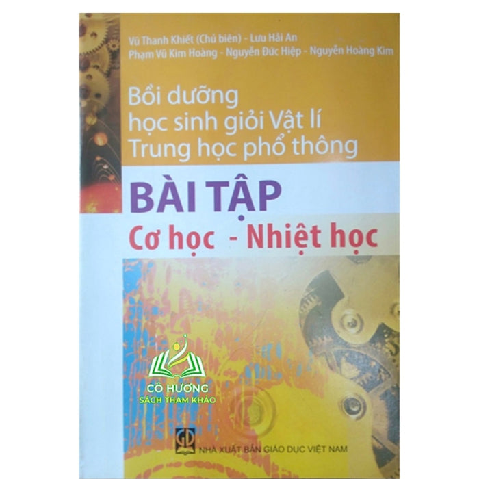 Sách - Bồi Dưỡng Học Sinh Giỏi Vật Lí Thpt (Bài Tập Cơ Học Nhiệt Học)