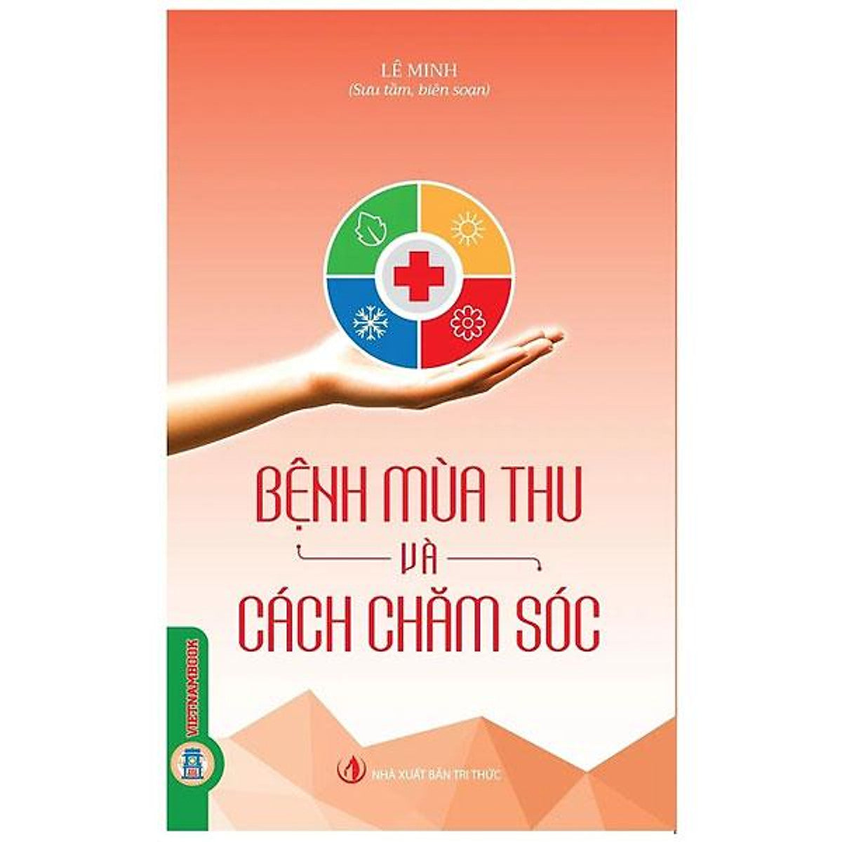 Sách - Bệnh Mùa Thu Và Cách Chăm Sóc
