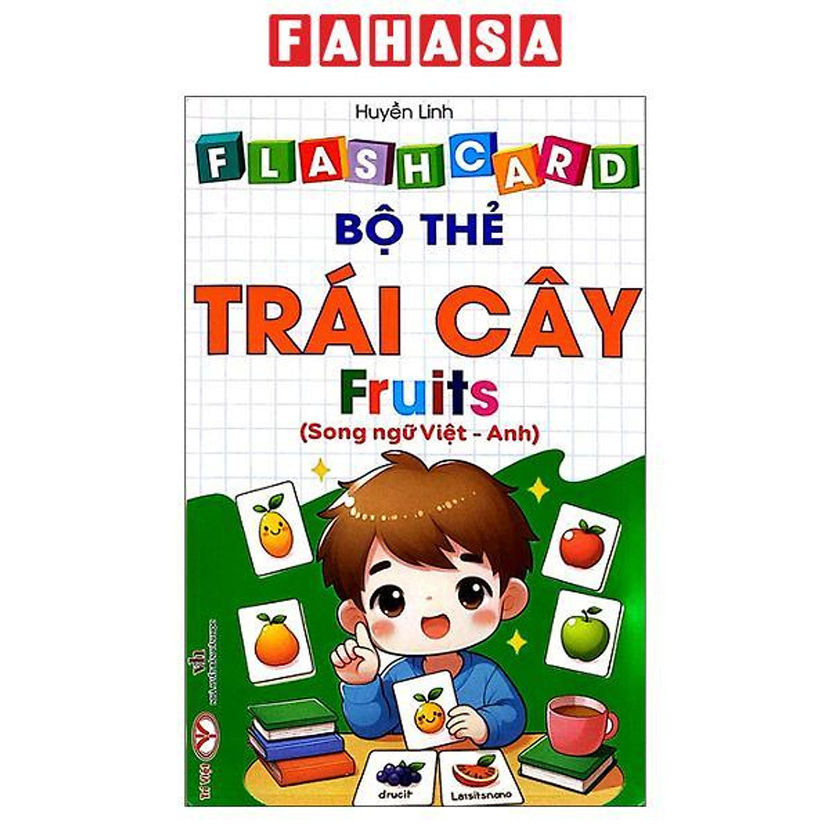 Sách - Flashcard - Bộ Thẻ Trái Cây - Fruits - Song Ngữ Việt-Anh (Tái Bản 2026)