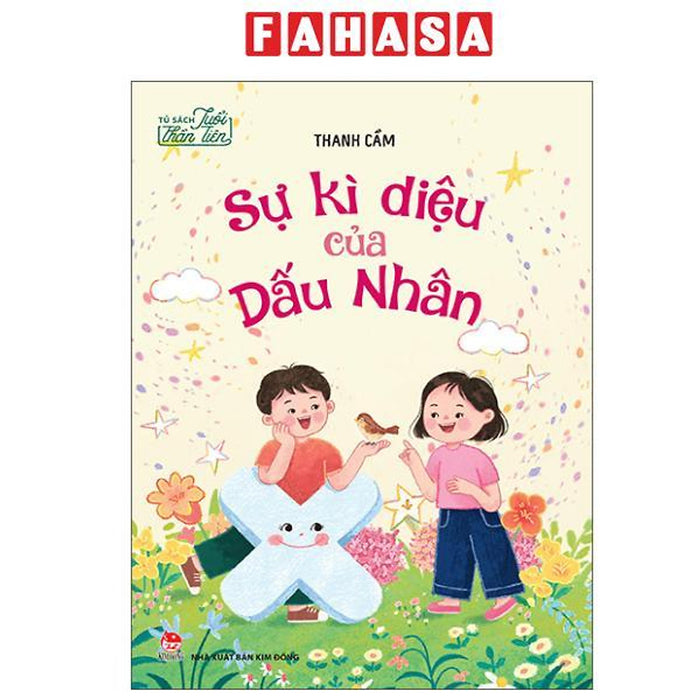 Sách - Tủ Sách Tuổi Thần Tiên - Sự Kì Diệu Của Dấu Nhân