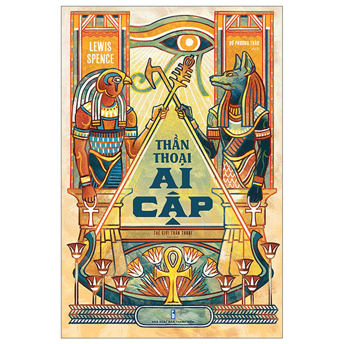 Sách Khám Phá Lịch Sử: Thần Thoại Ai Cập