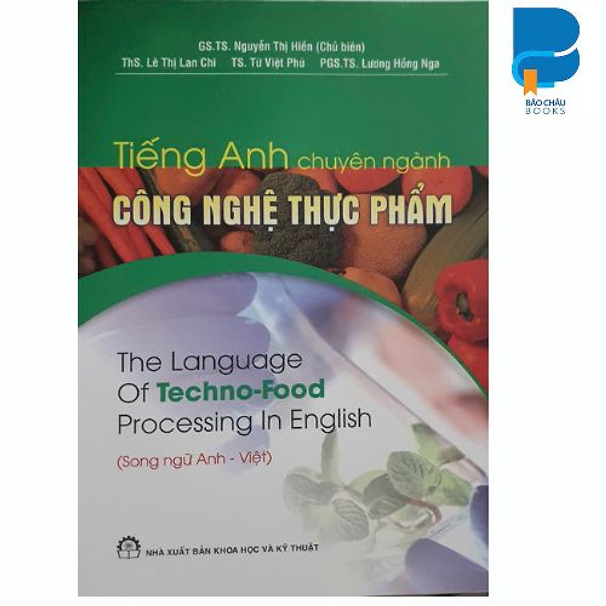 Tiếng Anh Chuyên Ngành Công Nghệ Thực Phẩm ( Song Ngữ Anh - Việt )