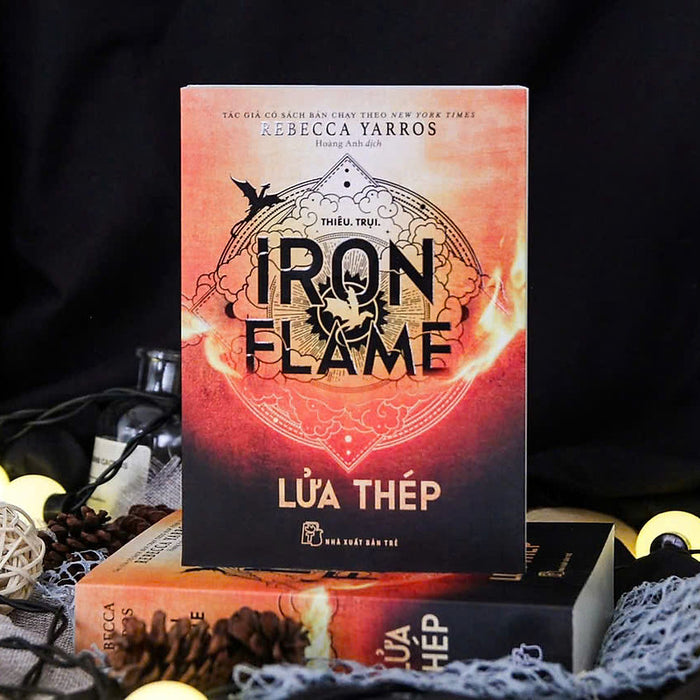 Lửa Thép - Iron Flame - Rebecca Yarros – Hoàng Anh Dịch -  Nxb Trẻ