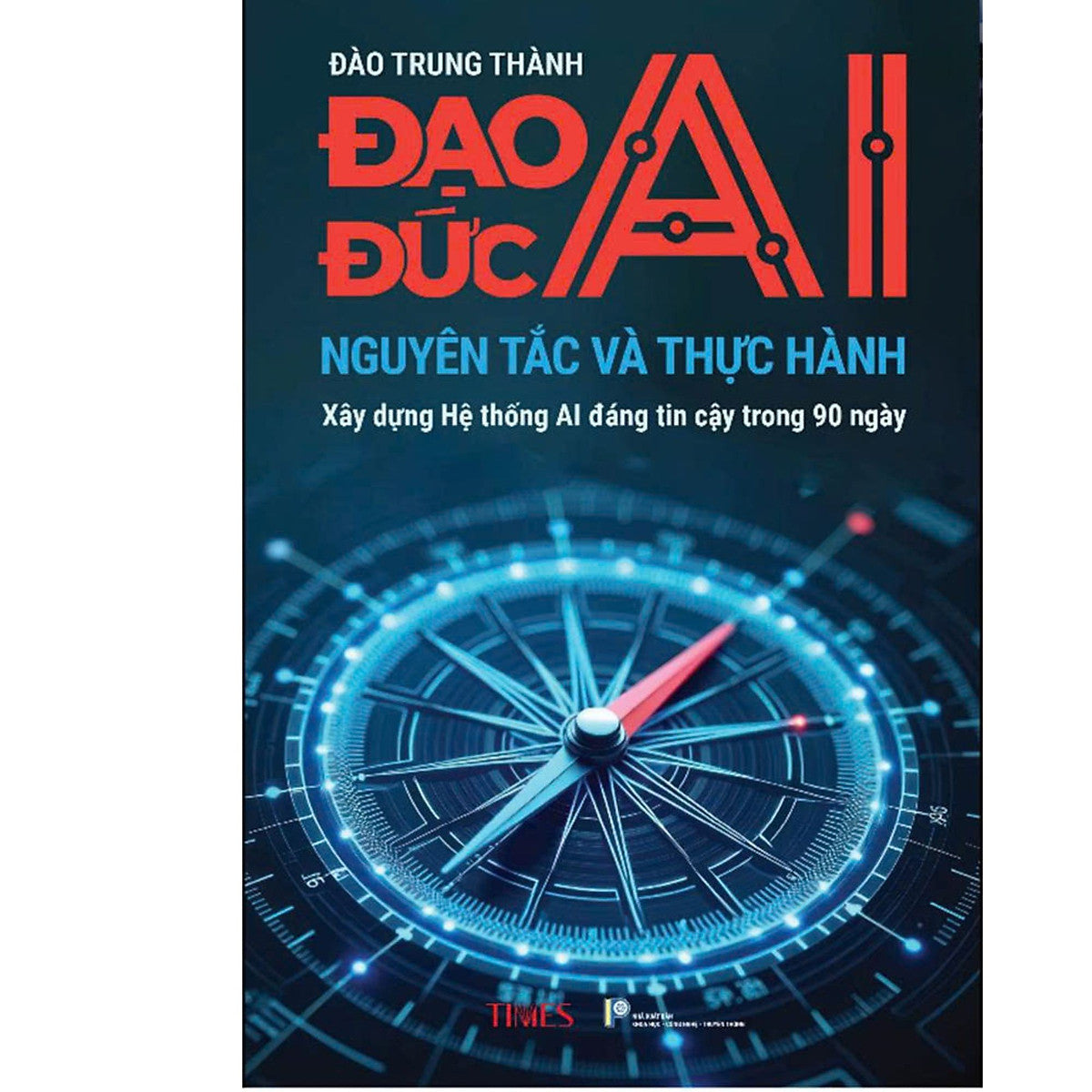 Sách Đạo Đức Ai - Nguyên Tác Và Thực Hành - Tác Giả: Đào Trung Thành