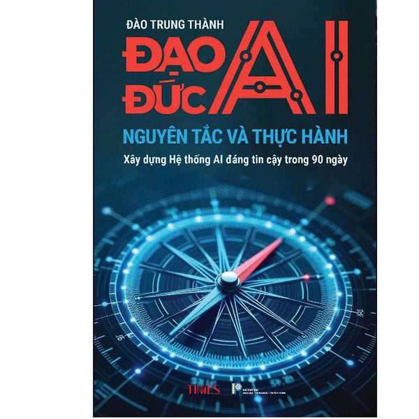 Sách Đạo Đức Ai - Nguyên Tác Và Thực Hành - Tác Giả: Đào Trung Thành