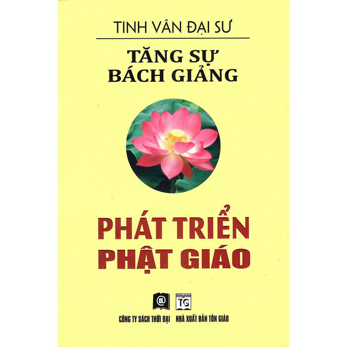 Sách - Tăng Sự Bách Giảng - Phát Triển Phật Giáo - Đại Sư Tinh Vân - Thời Đại Books