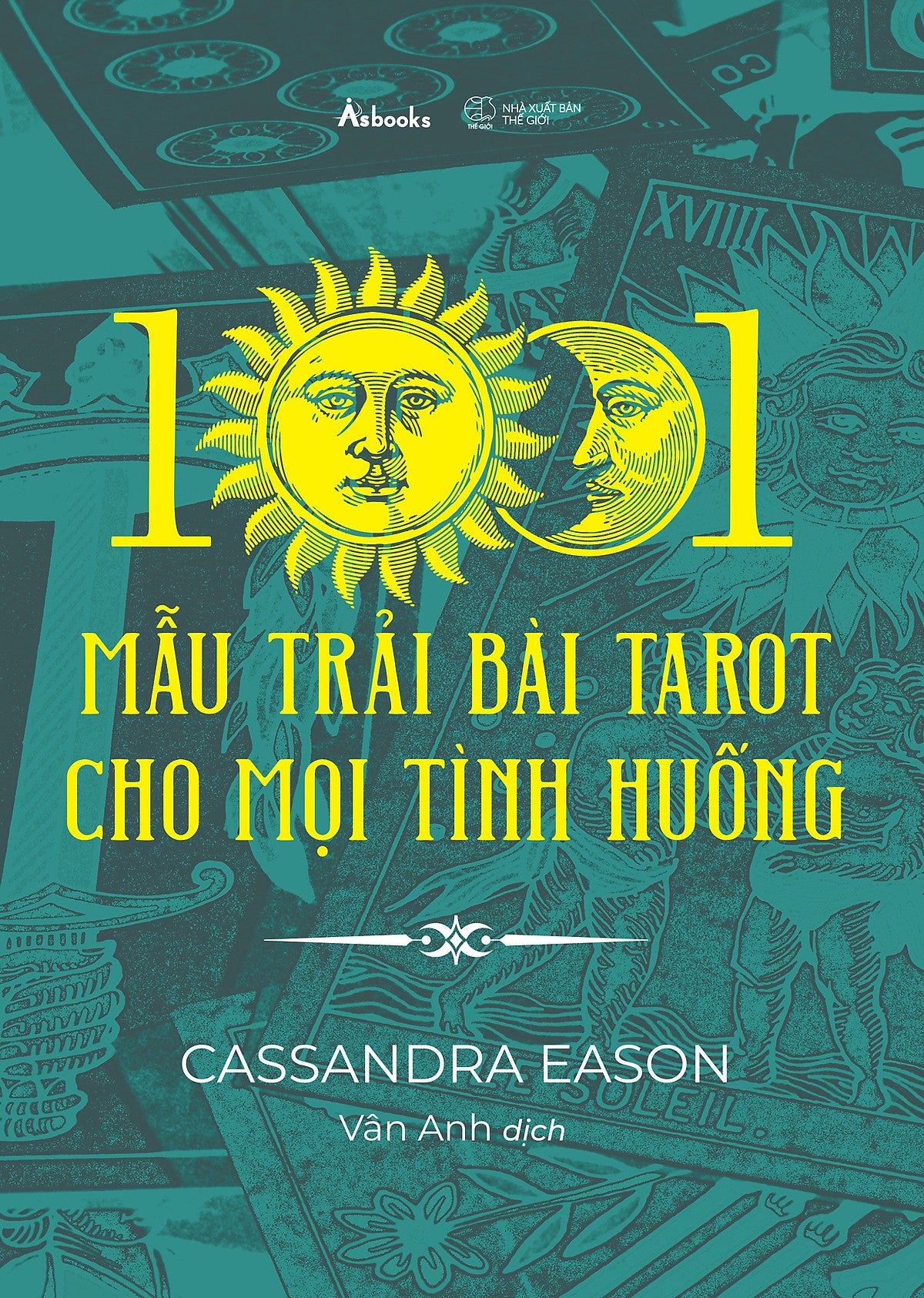 Sách - 1001 Mẫu Trải Bài Tarot Cho Mọi Tình Huống