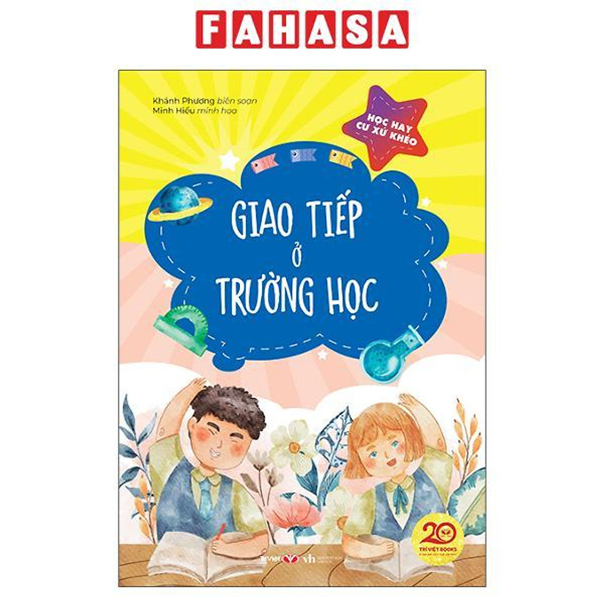 Sách - Học Hay Cư Xử Khéo - Giao Tiếp Ở Trường Học