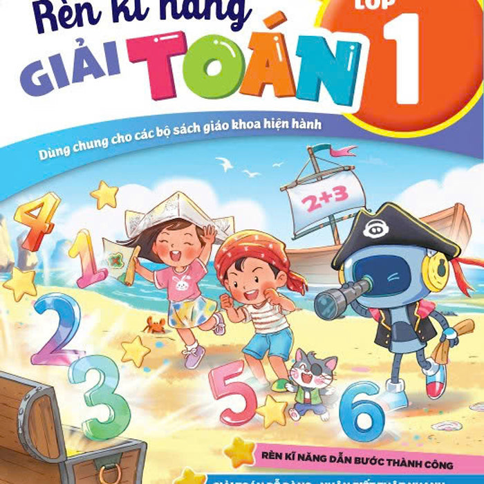 Sách - Rèn Kĩ Năng Giải Toán Lớp 1 - Dùng Chung Cho Các Bộ Sgk Hiện Hành - Ndbooks