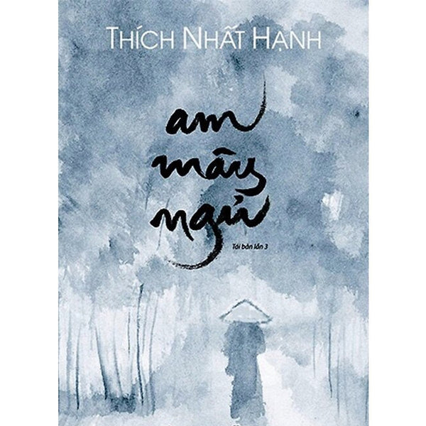 Am Mây Ngủ - Thiền Sư Thích Nhất Hạnh