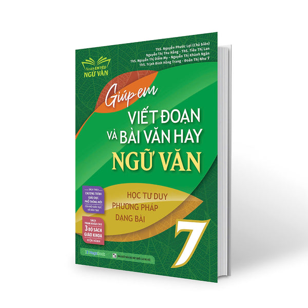 Giúp Em Viết Đoạn Và Bài Văn Hay Ngữ Văn 7