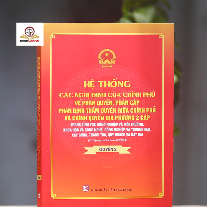 Hệ Thống Các Nghị Định Của Chính Phủ Về Phân Quyền, Phân Cấp; Phân Định Thẩm Quyền Chính Phủ Và Chính Quyền Địa Phương 2 Cấp Trong Lĩnh Vực Nông Nghiệp Và Môi Trường, Khoa Học Và Công Nghệ, Công Nghiệp Và Thương Mại, Xây Dựng, Thanh Tra, Quy Hoạch