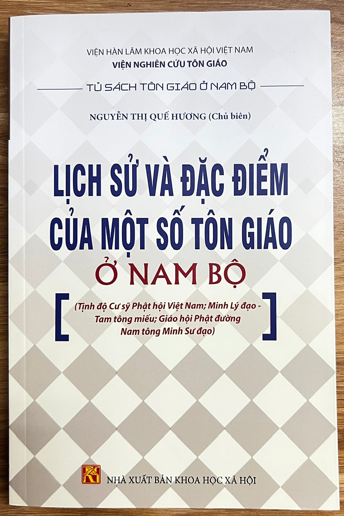 Sách - Lịch Sử Và Đặc Điểm Của Một Số Tôn Giáo Ở Nam Bộ