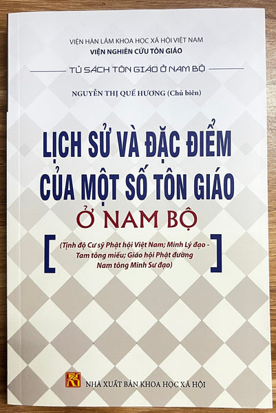 Sách - Lịch Sử Và Đặc Điểm Của Một Số Tôn Giáo Ở Nam Bộ