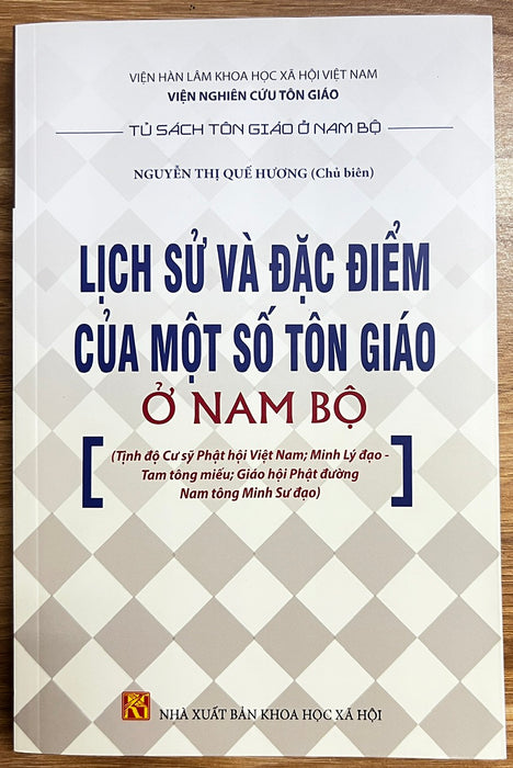 Sách - Lịch Sử Và Đặc Điểm Của Một Số Tôn Giáo Ở Nam Bộ