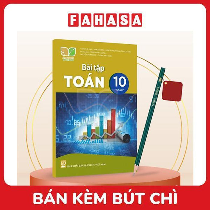 Sách Giáo Khoa Bài Tập Toán 10 - Tập 1 (Kết Nối) (Chuẩn) - Kèm Bút Chì