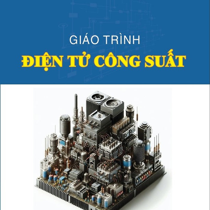 Giáo Trình Điện Tử Công Suất