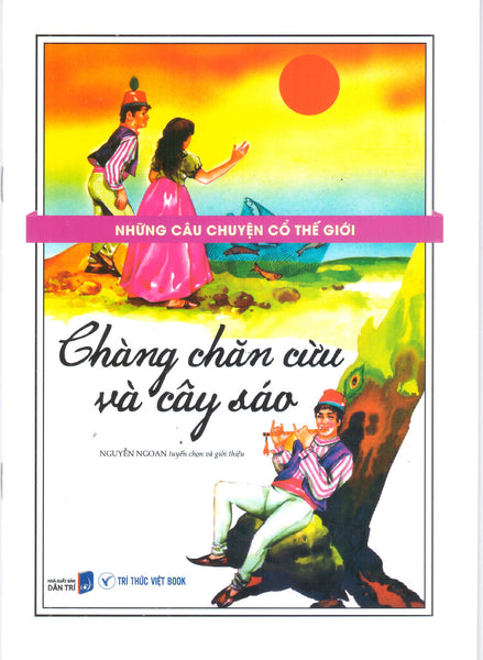 Những Câu Chuyện Cổ Thế Giới - Chàng Chăn Cừu Và Cây Sáo
