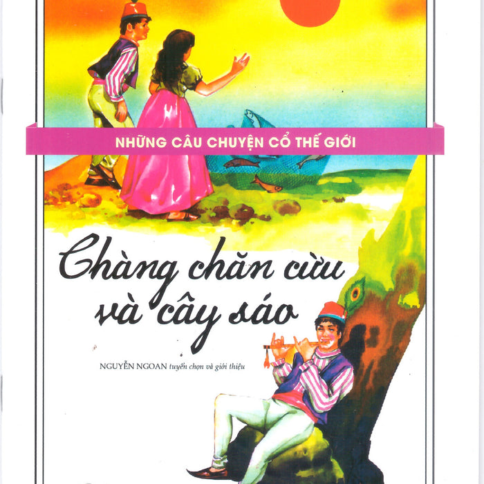 Những Câu Chuyện Cổ Thế Giới - Chàng Chăn Cừu Và Cây Sáo