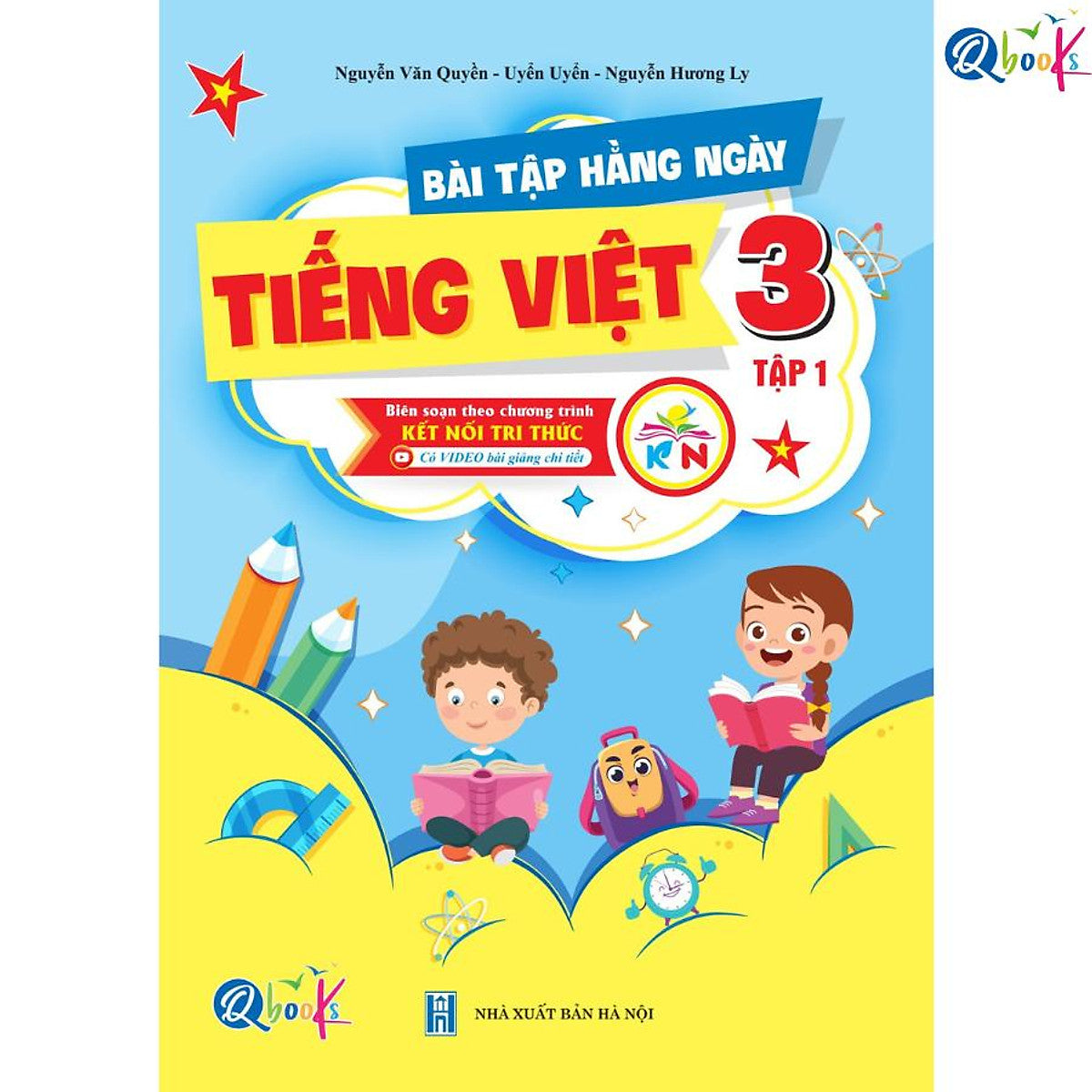 Bài Tập Hằng Ngày Tiếng Việt Lớp 3 - Tập 1 (Kết Nối Tri Thức Với Cuộc Sống)