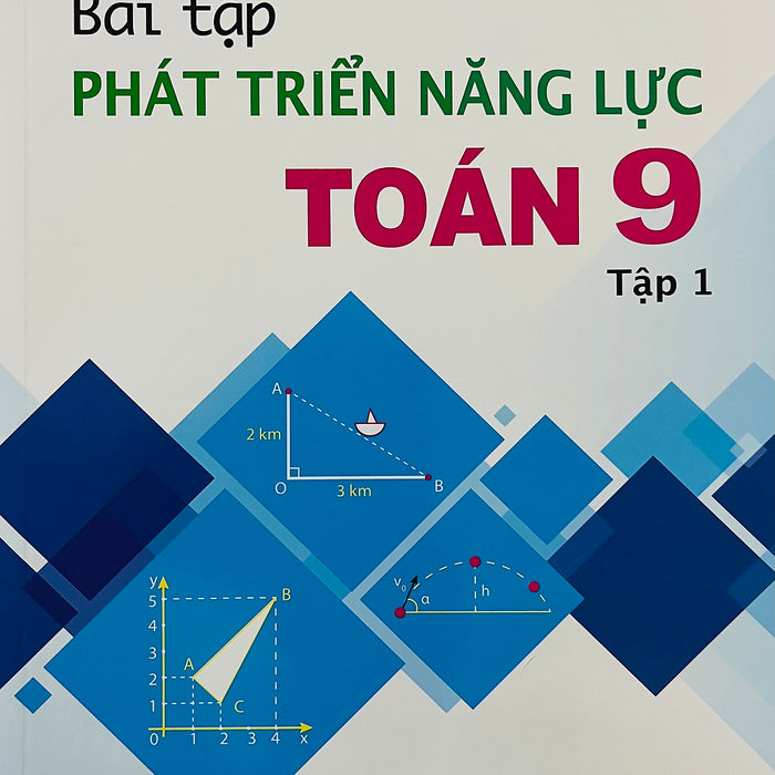 Bài Tập Phát Triển Năng Lực Toán 9 (Sgk Hiện Hành)
