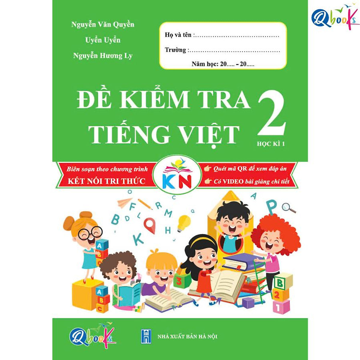 Đề Kiểm Tra Tiếng Việt Lớp 2 - Học Kì 1 (Kết Nối Tri Thức Với Cuộc Sống)