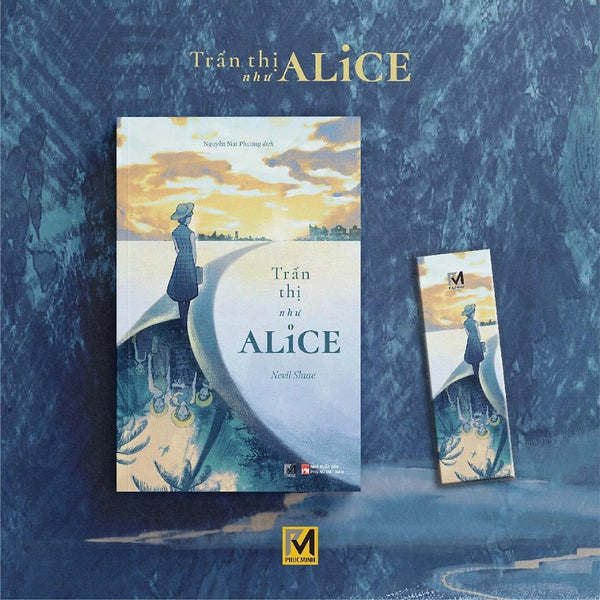 Trấn Thị Như Alice - Nevil Shute - Phuc Minh Books - Sách Tiểu Thuyết Văn Học Kinh Điển